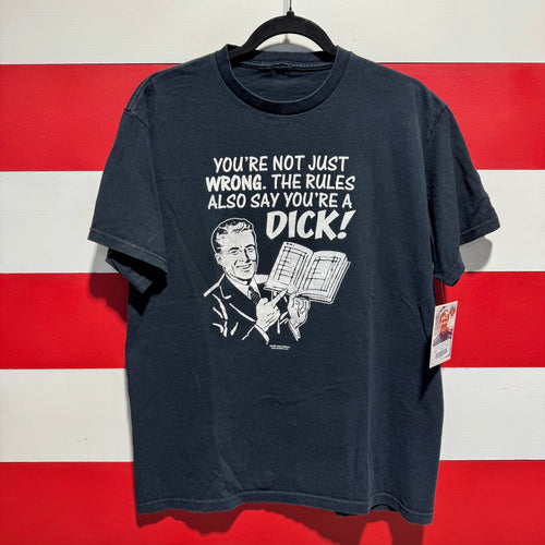 2005 You’re A Dick Shirt