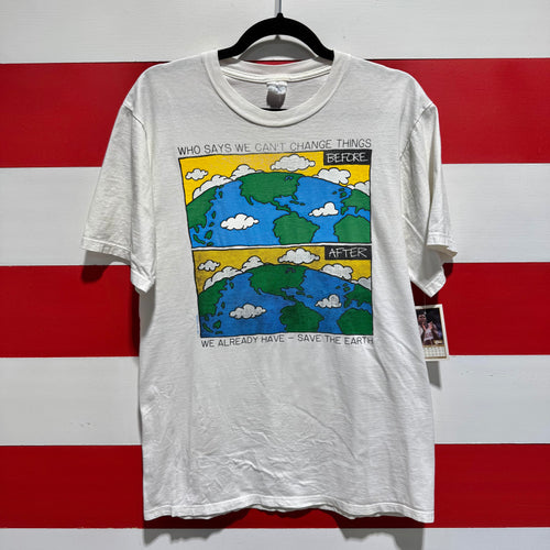 90s Who Says We Can’t Change Things Save The Earth Shirt