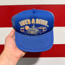 80s Life’s A Bitch Trucker Hat