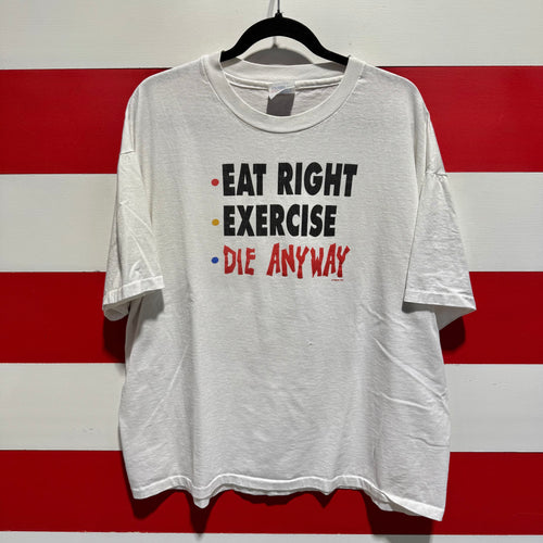 90s Die Anyway Shirt